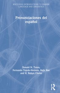 Pronunciaciones Del Español / Pronunciations of Spanish