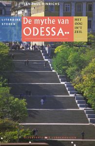 Het oog in 't zeil stedenreeks: De mythe van Odessa