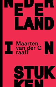 Nederland in stukken door Maarten van der Graaff inkijkexemplaar