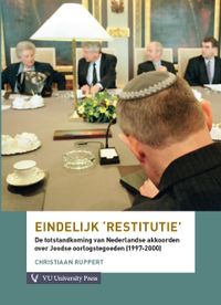 Eindelijk restitutie. De totstandkoming van Nederlandse akkoorden over Joodse tegoeden (1997-2000)