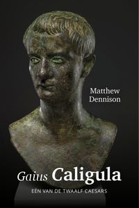 Gaius Caligula door Matthew Dennison