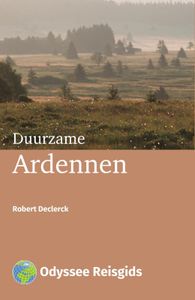 Odyssee Reisgidsen: Duurzame Ardennen