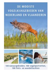 De mooiste vogelkijkgebieden van Nederland en Vlaanderen