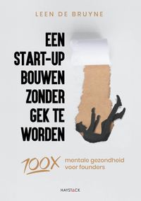 Een start-up bouwen zonder gek te worden door Leen de Bruyne