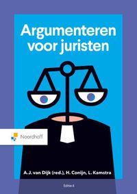Argumenteren voor juristen door H. Conijn & A.J. van Dijk & E.M. Kamstra