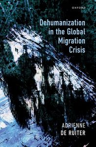 Dehumanization in the Global Migration Crisis