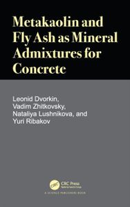 Metakaolin and Fly Ash as Mineral Admixtures for Concrete