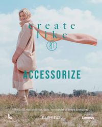 Create like LN: accessorize door Ellen Kegels inkijkexemplaar