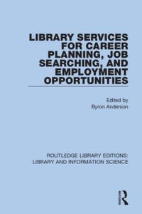 Library Services for Career Planning, Job Searching, and Employment Opportunities