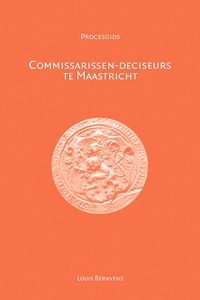 Commissarissen-deciseurs te Maastricht door Louis Berkvens