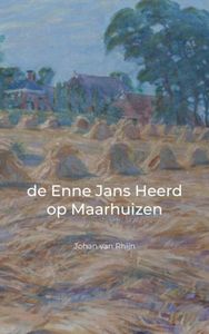 de Enne Jans Heerd op Maarhuizen door Johan Van Rhijn