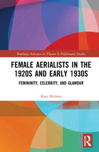 Female Aerialists in the 1920s and Early 1930s