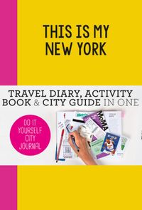 Do-It-Yourself City Journal: This is my New York
