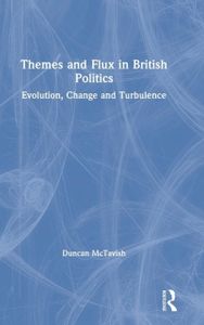 Themes and Flux in British Politics