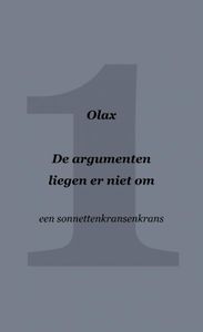De argumenten liegen er niet om door Olax .