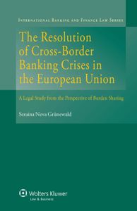The Resolution of Cross-Border Banking Crises in the European Union