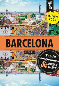 Barcelona door Wat & Hoe reisgids