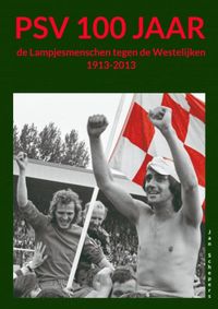PSV 100 jaar door Jan Schepers