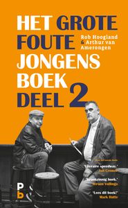 Het grote foute jongens boek door Gabriël Kousbroek & Rob Hoogland & Arthur van Amerongen