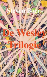 De Wesley Trilogie door Steven Boers