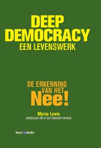 Deep Democracy, een levenswerk door Myrna Lewis