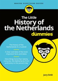 Voor Dummies: The little History of the Netherlands for Dummies