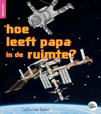 In de ROOS: hoe leeft papa in de ruimte?