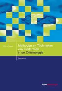 Studieboeken Criminologie & Veiligheid: Methoden en Technieken van Onderzoek in de Criminologie
