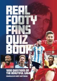 The The Real Footy Fans Quiz Book