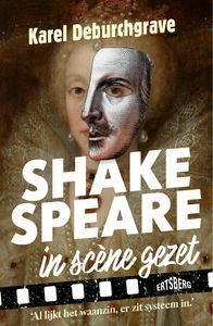 Shakespeare in scène gezet door Karel Deburchgrave
