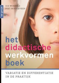 Het didactische werkvormenboek door Jos Winkels & Piet Hoogeveen