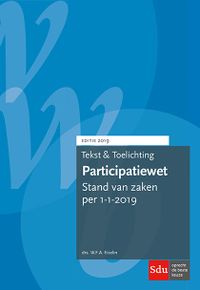 Tekst & Toelichting: Tekst en Toelichting Participatiewet. Editie 2019
