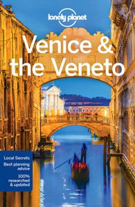 Travel Guide: Lonely Planet Venice & the Veneto 10e