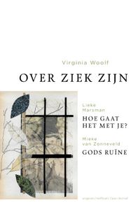 Over ziek zijn door Virginia Woolf & Lieke Marsman & Mieke van Zonneveld & Deryn Rees-Jones