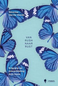 Van rush naar rust