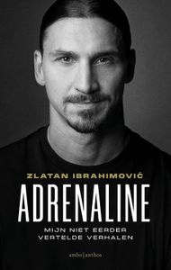 Adrenaline door Zlatan Ibrahimovic