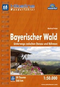 Probst, M: Hikeline Wanderführer Bayerischer Wald