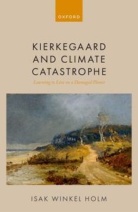 Søren Kierkegaard and Climate Catastrophe