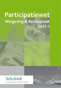 Participatiewet Wetgeving & Rechtspraak 2017-1