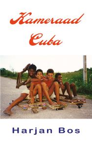 Kameraad Cuba door Harjan Bos