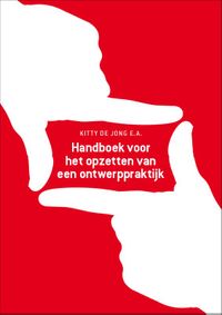 Handboek voor het opzetten van een ontwerppraktijk 6e ed.