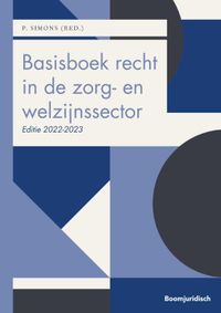 Basisboek recht in de zorg- en welzijnssector 2022-2023