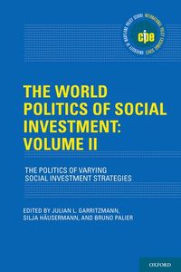 The World Politics of Social Investment: Volume 2