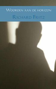 Woorden aan de horizon door Richard Fritz