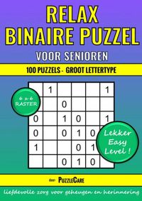 Binaire Puzzel Relax - 6x6 Raster - 100 Puzzels Groot Lettertype - Lekker Easy Level! door Puzzle Care