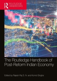 The Routledge Handbook of Post-Reform Indian Economy