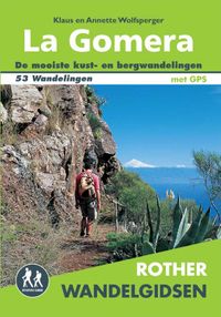 Rother Wandelgidsen: Rother wandelgids La Gomera