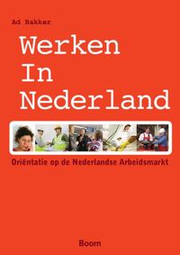 Werken in Nederland - Oriëntatie op de Nederlandse Arbeidsmarkt