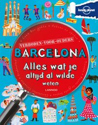 Lonely planet - verboden voor ouders: Lonely Planet Verboden voor ouders - Barcelona