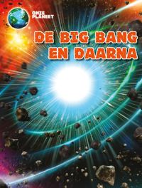 Onze Planeet: De Big Bang en daana